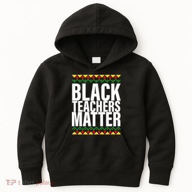 Black Teachers Matter African Pride Kids Hoodie