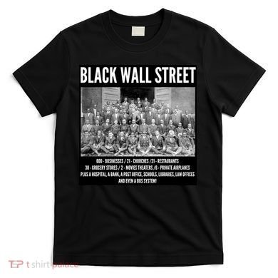 Black Wall Street Black History T-Shirt