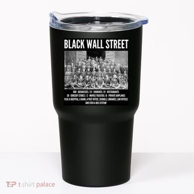 Black Wall Street Black History Tumbler