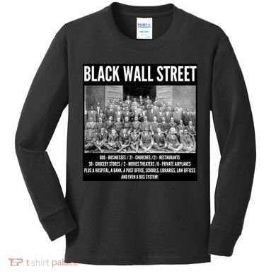 Black Wall Street Black History Kids Long Sleeve Shirt