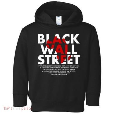 Black Wall Street Black History Month Toddler Hoodie