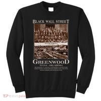 Black Wall Street Never Forget Greenwood Tulsa Oklahoma Sweatshirt thumb 0