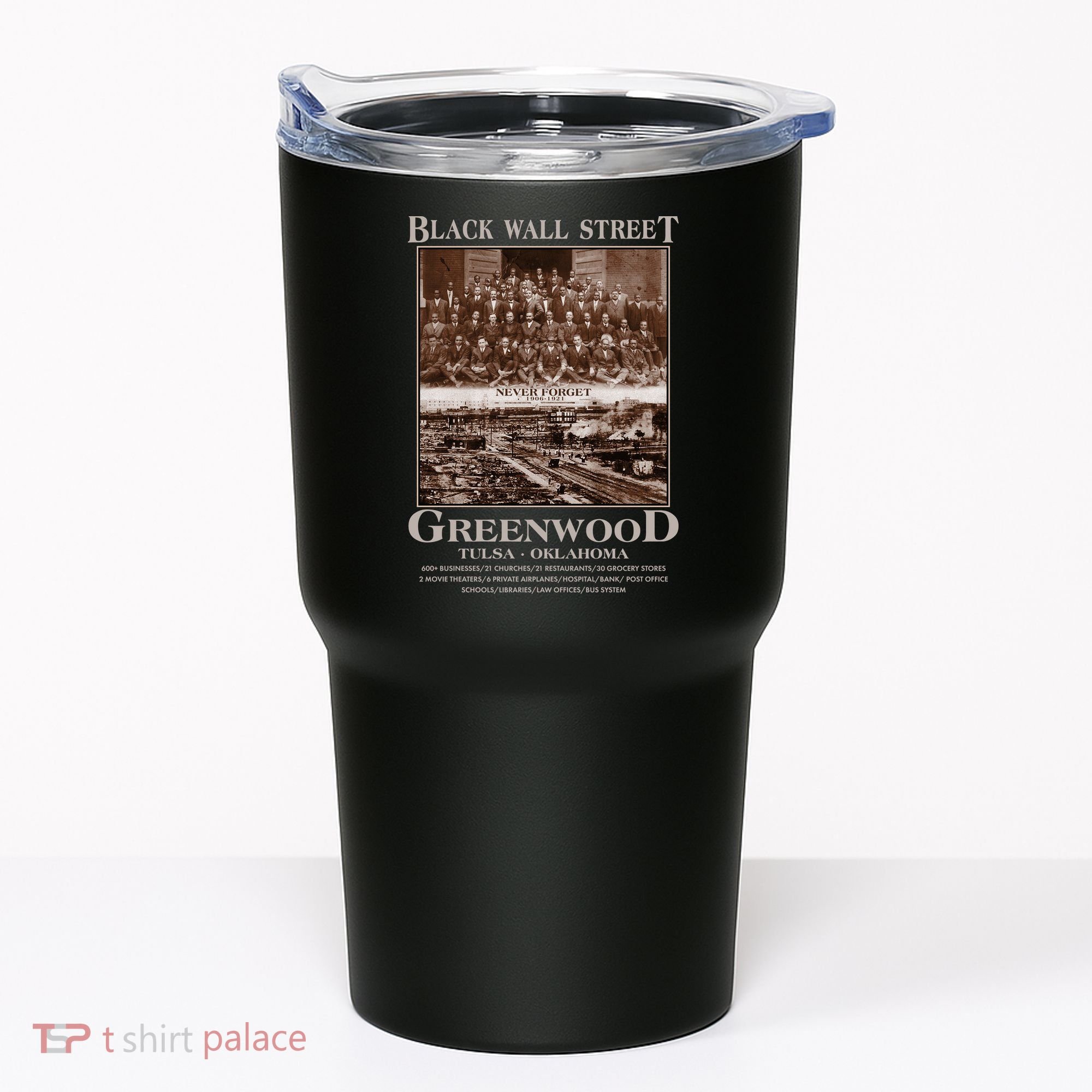 Black Wall Street Never Forget Greenwood Tulsa Oklahoma Tumbler