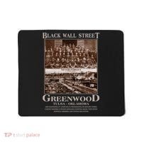 Black Wall Street Never Forget Greenwood Tulsa Oklahoma Mousepad thumb 0