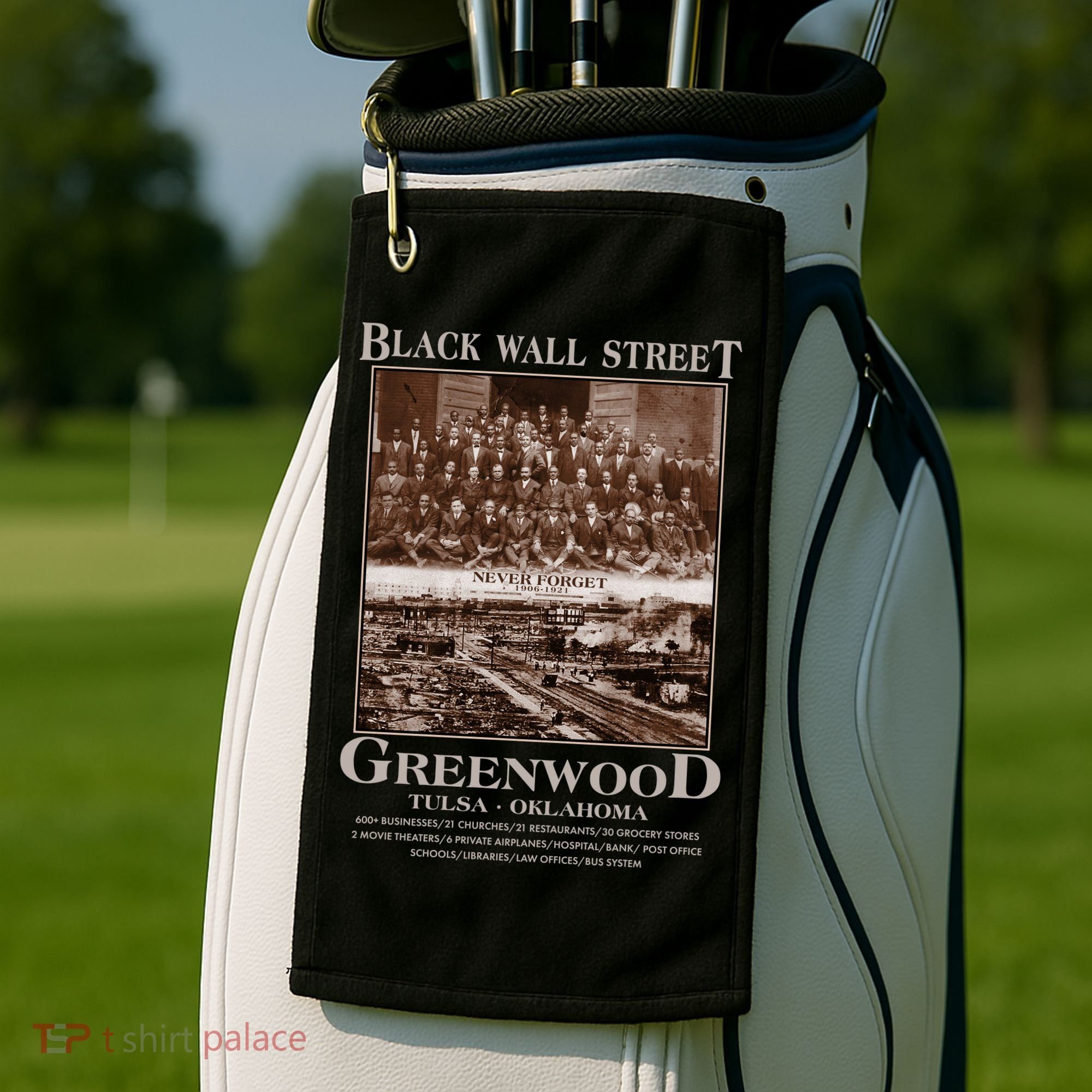 Black Wall Street Never Forget Greenwood Tulsa Oklahoma Golf Towel