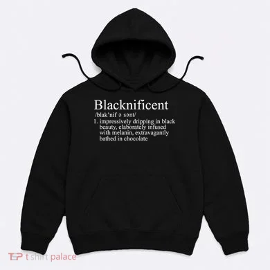 Blacknificent Definition  Hoodie