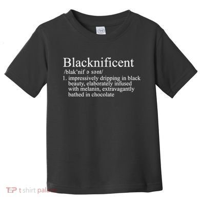Blacknificent Definition  Toddler T-Shirt