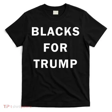 Blacks For Trump T-Shirt