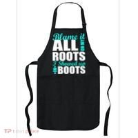 Blame It All On My Roots I Showed Up In Boots Apron thumb 0