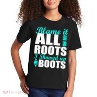 Blame It All On My Roots I Showed Up In Boots Kids T-Shirt thumb 2