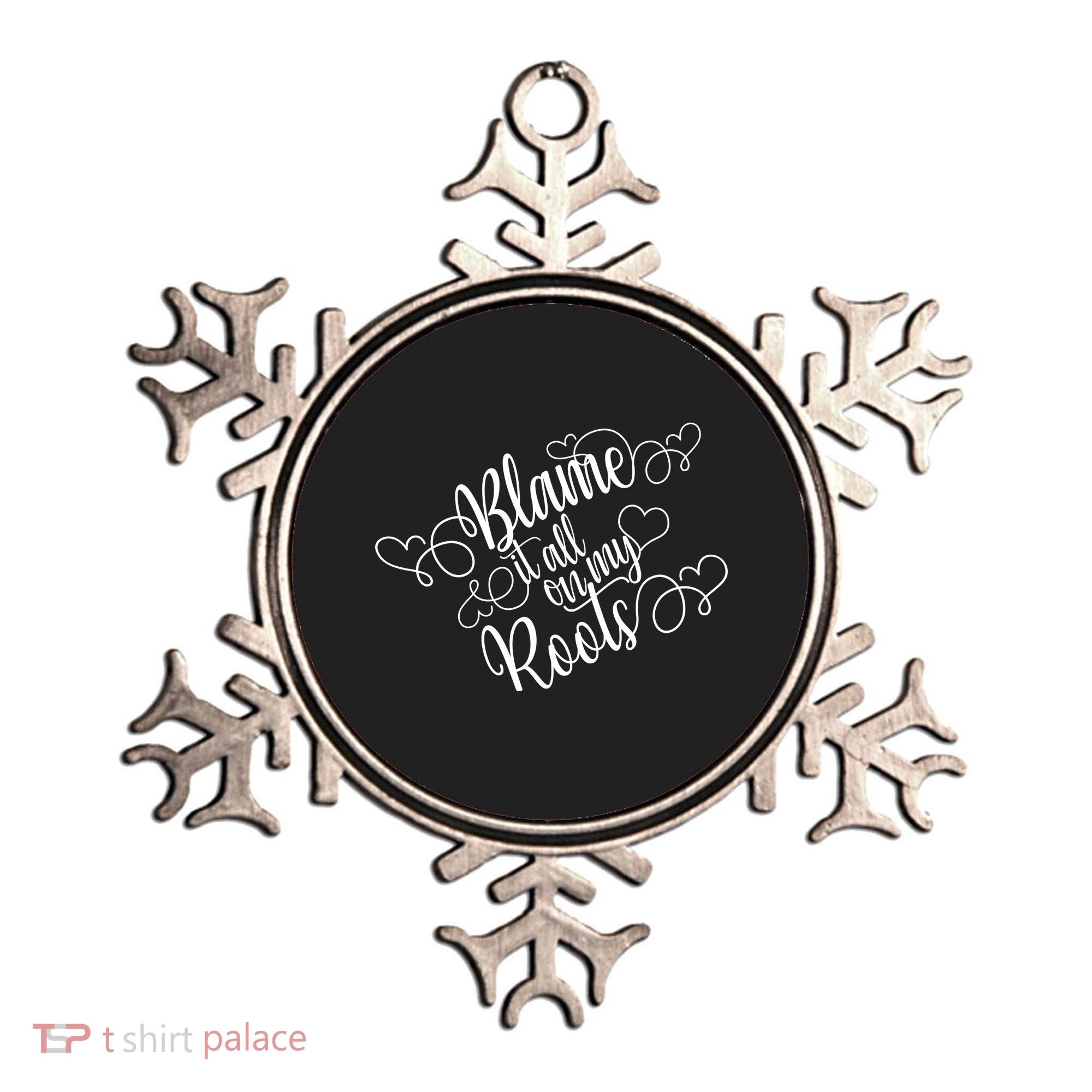 Blame It On My Roots Ornament