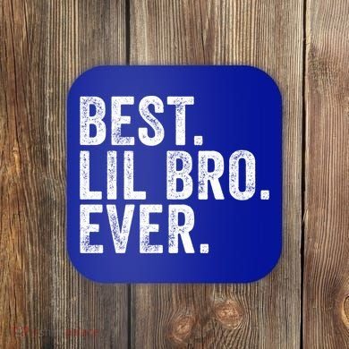 Best Lil Bro Ever Funny Little Brother Vintage Distressed Gift Coaster