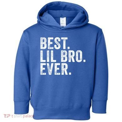 Best Lil Bro Ever Funny Little Brother Vintage Distressed Gift Toddler Hoodie