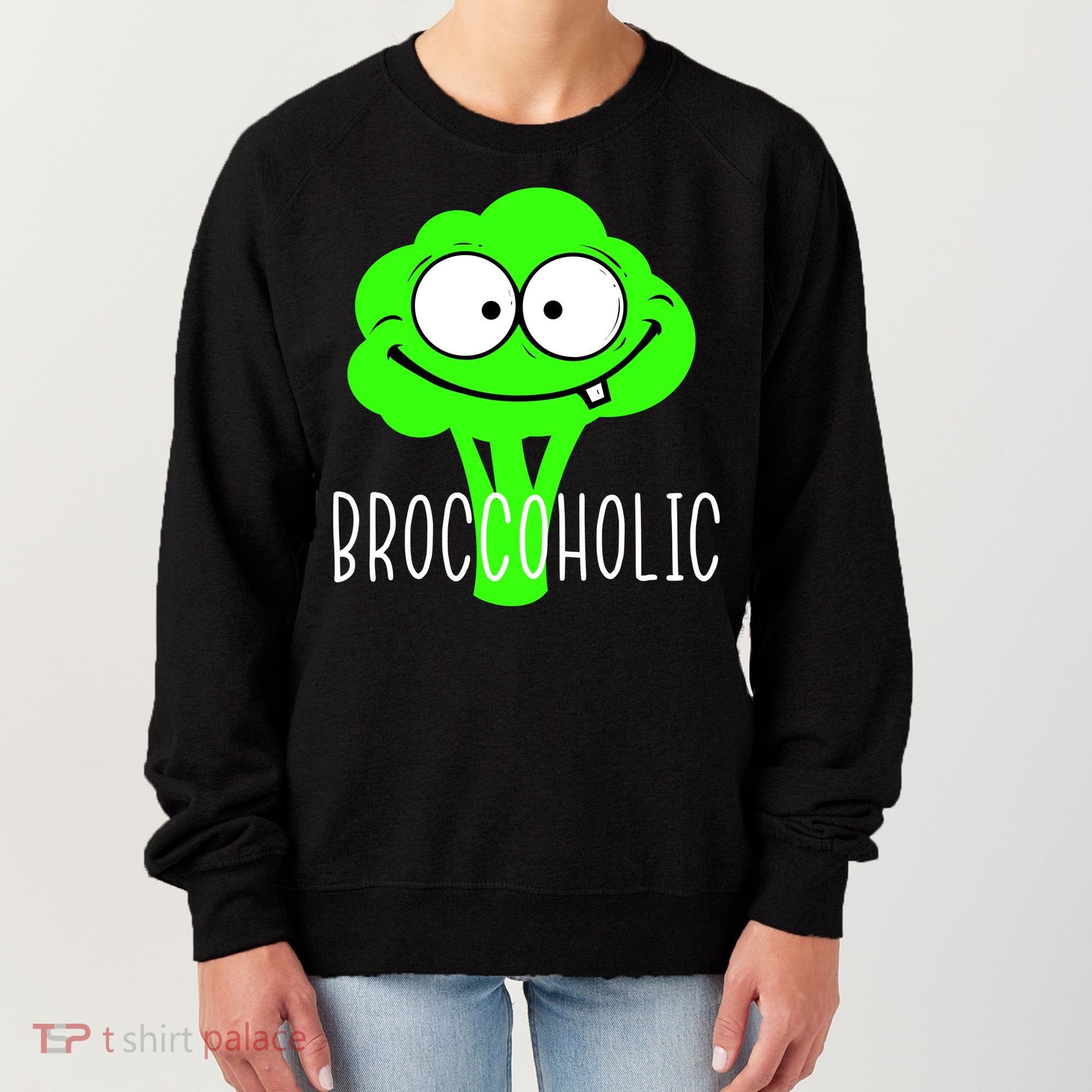 Broccoli Lovers Broccoholic Women's Sweatshirt