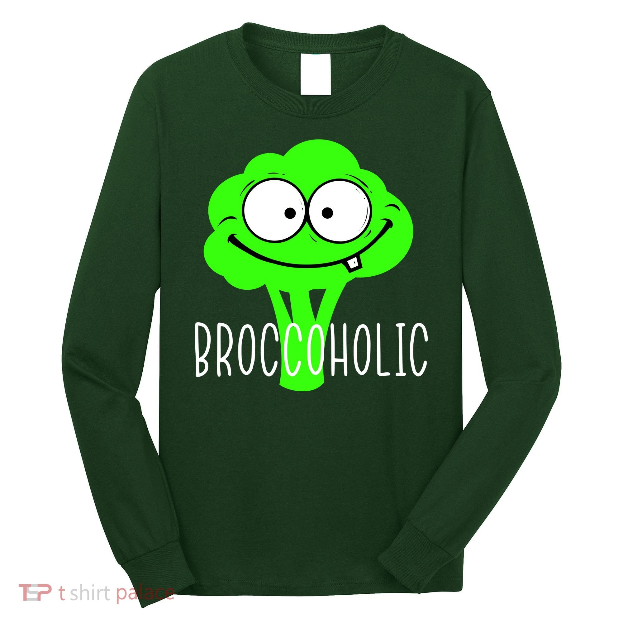 Broccoli Lovers Broccoholic Long Sleeve Shirt
