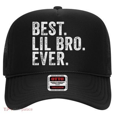Best Lil Bro Ever Funny Little Brother Hat