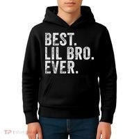 Best Lil Bro Ever Funny Little Brother Kids Hoodie thumb 4