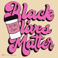Black Lives BUT FIRST Coffee Matter Black Month History Tote Bag thumb 4