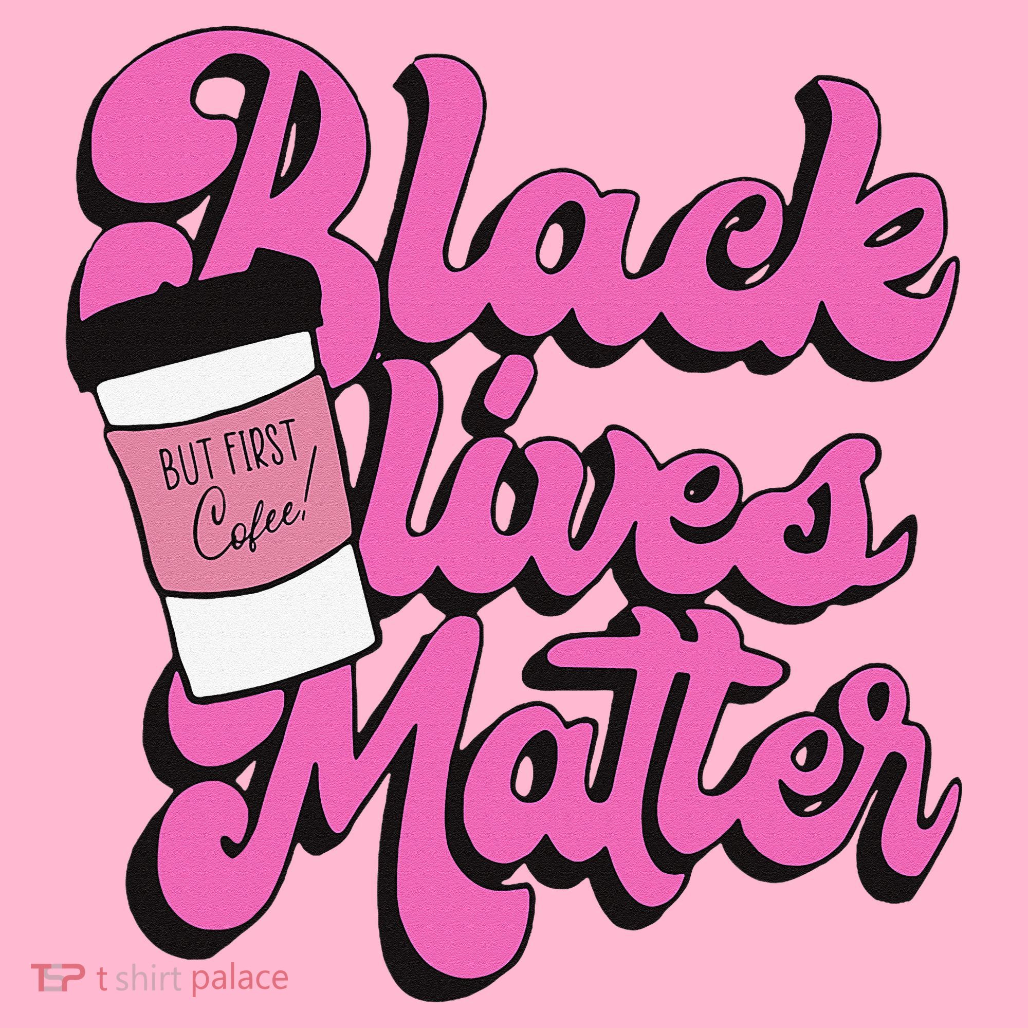 Black Lives BUT FIRST Coffee Matter Black Month History Coaster