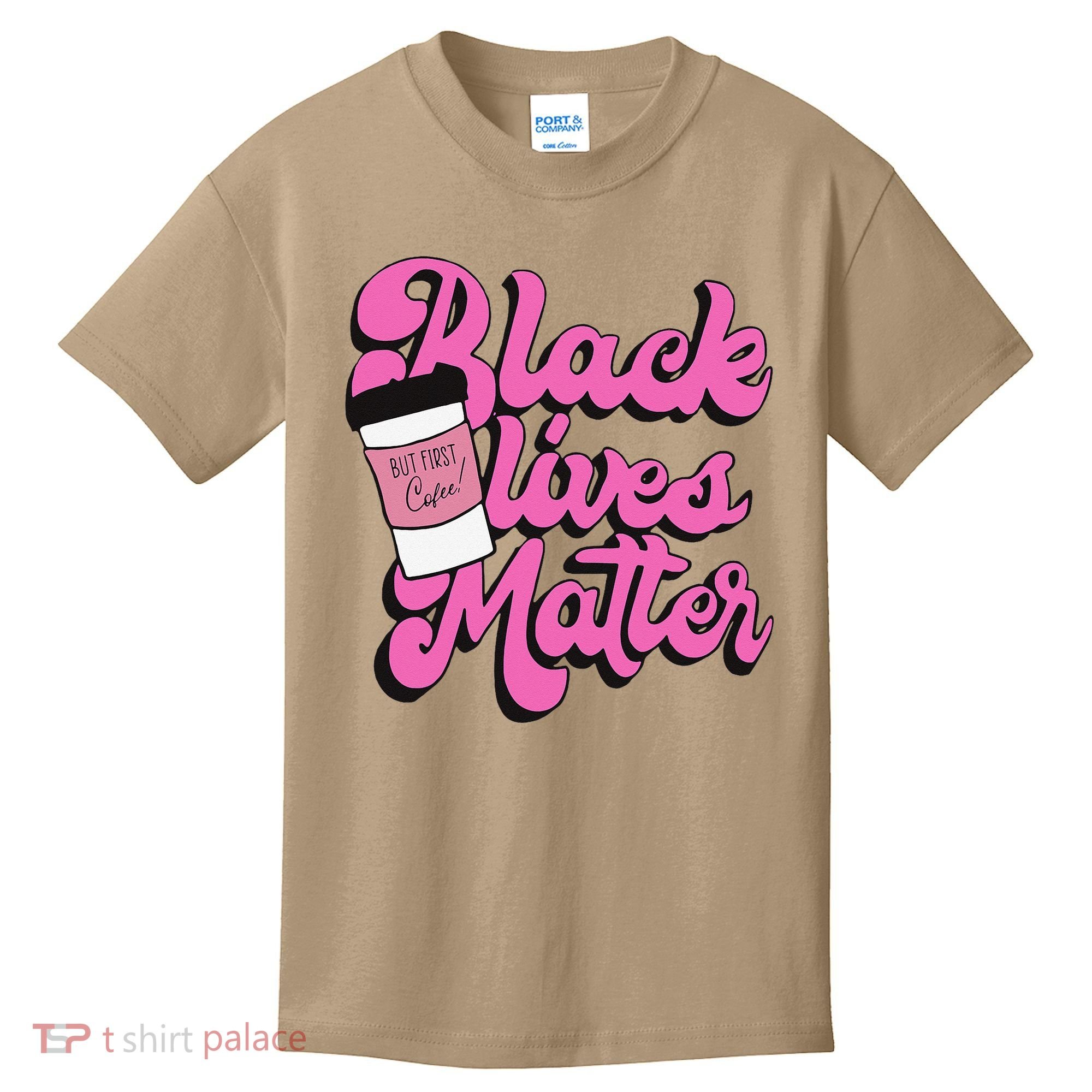 Black Lives BUT FIRST Coffee Matter Black Month History Kids T-Shirt