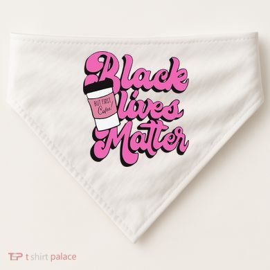 Black Lives BUT FIRST Coffee Matter Black Month History USA-Made Doggie Bandana