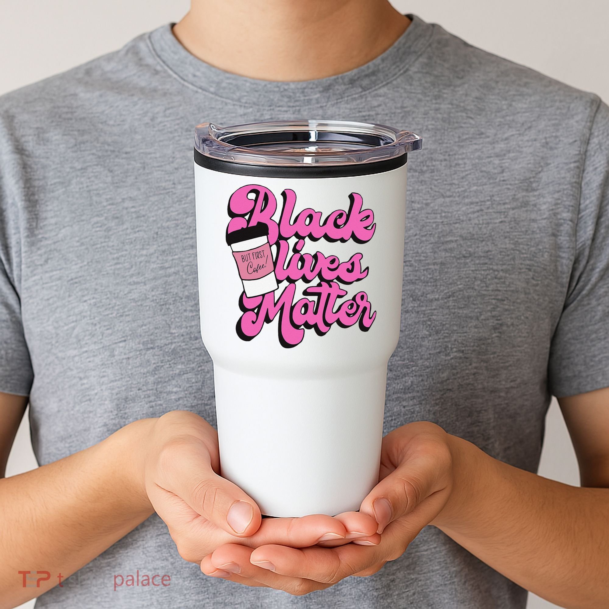 Black Lives BUT FIRST Coffee Matter Black Month History Tumbler