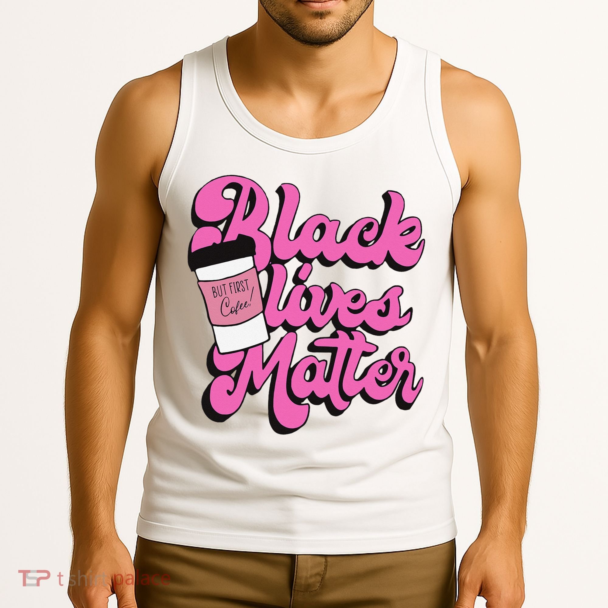 Black Lives BUT FIRST Coffee Matter Black Month History Tank Top