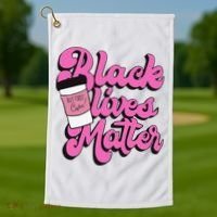 Black Lives BUT FIRST Coffee Matter Black Month History Golf Towel thumb 1