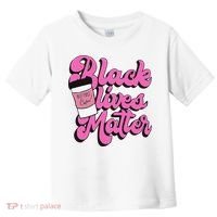 Black Lives BUT FIRST Coffee Matter Black Month History Toddler T-Shirt thumb 0