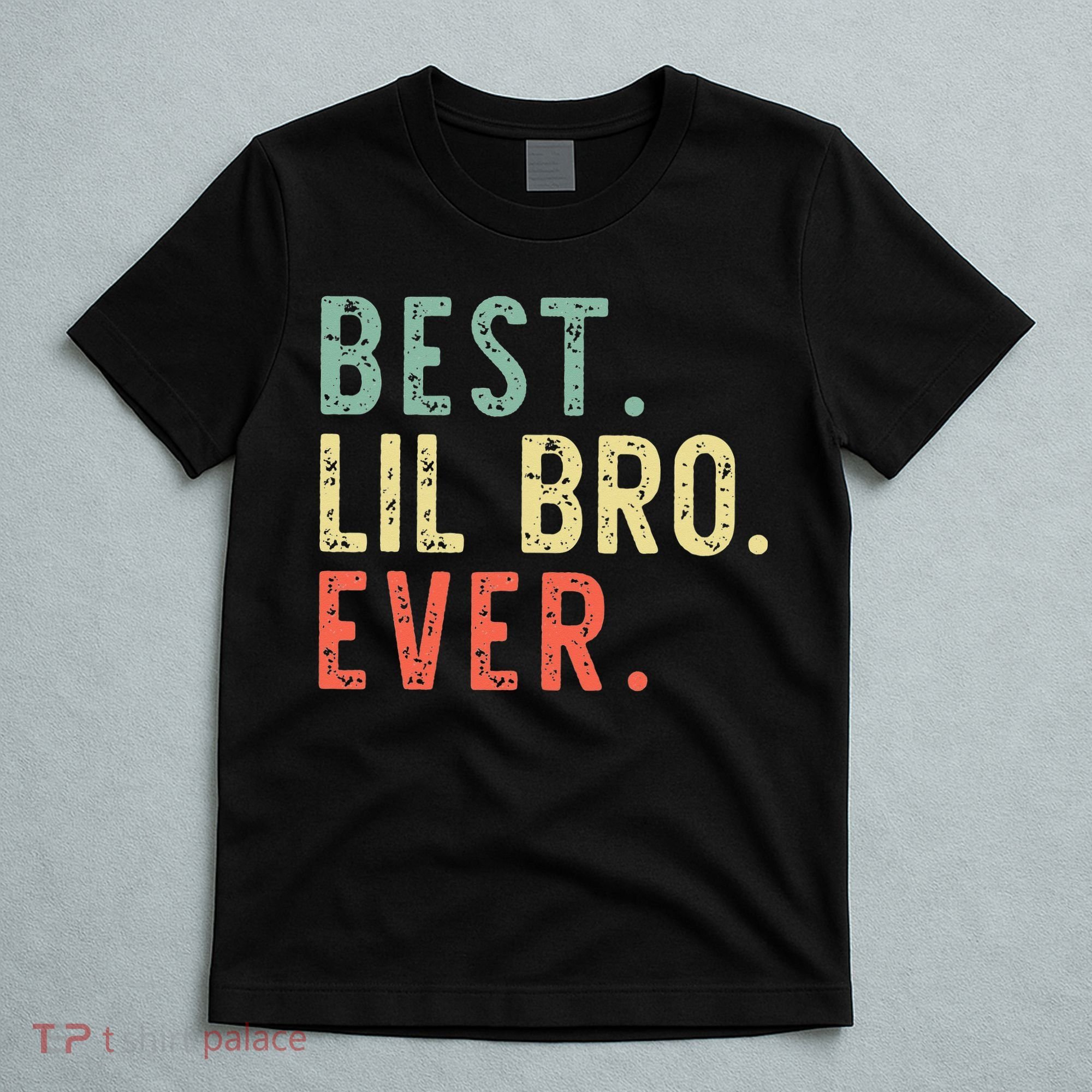 Best Lil Bro Ever Family Retro Vintage Little Brother T-Shirt