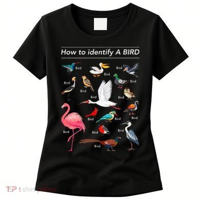 Birdwatcher Lover Birdwatching How To Identify A Bird Women's T-Shirt