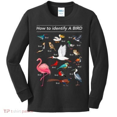 Birdwatcher Lover Birdwatching How To Identify A Bird Kids Long Sleeve Shirt