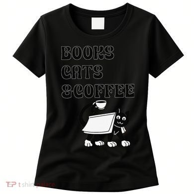 Book Lovers Books Cats And Coffee Women's T-Shirt
