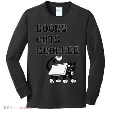 Book Lovers Books Cats And Coffee Kids Long Sleeve Shirt