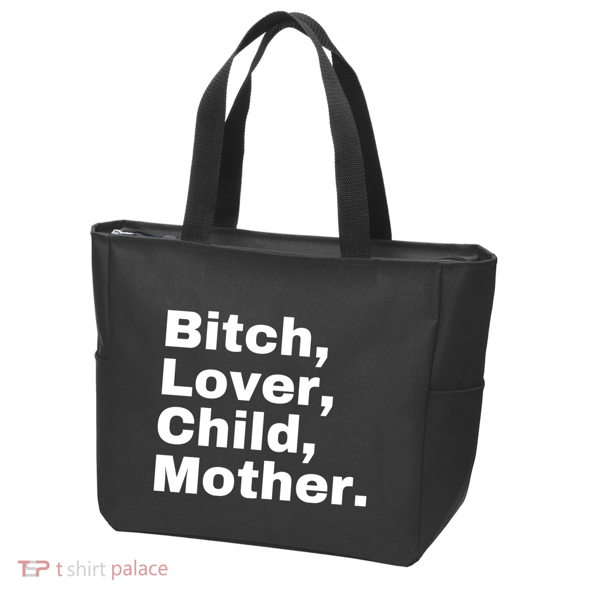 Bitch Lover Child Mother Tote Bag