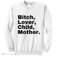 Bitch Lover Child Mother Sweatshirt thumb 0