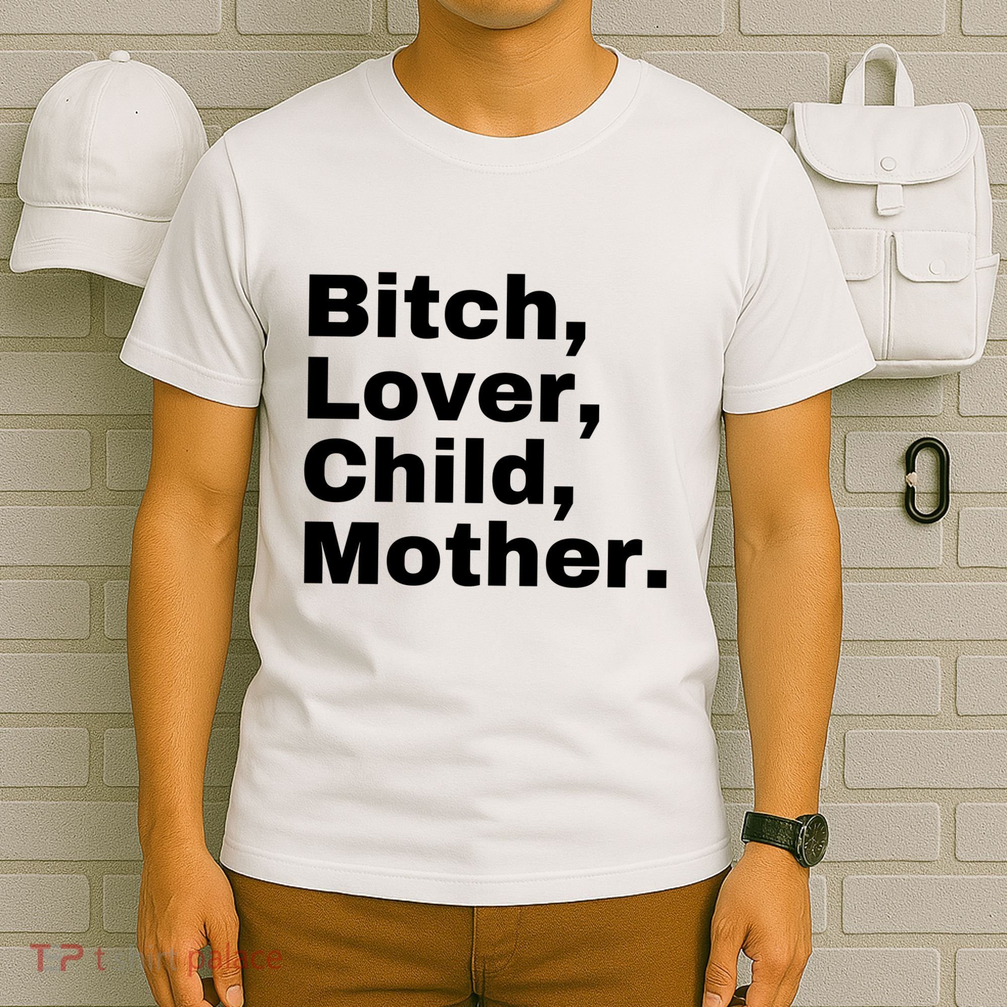Bitch Lover Child Mother T-Shirt