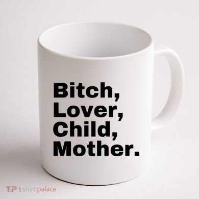 Bitch Lover Child Mother Coffee Mug back