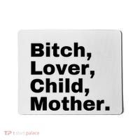 Bitch Lover Child Mother Mousepad thumb 0