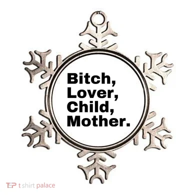 Bitch Lover Child Mother Ornament