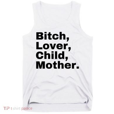 Bitch Lover Child Mother Tank Top
