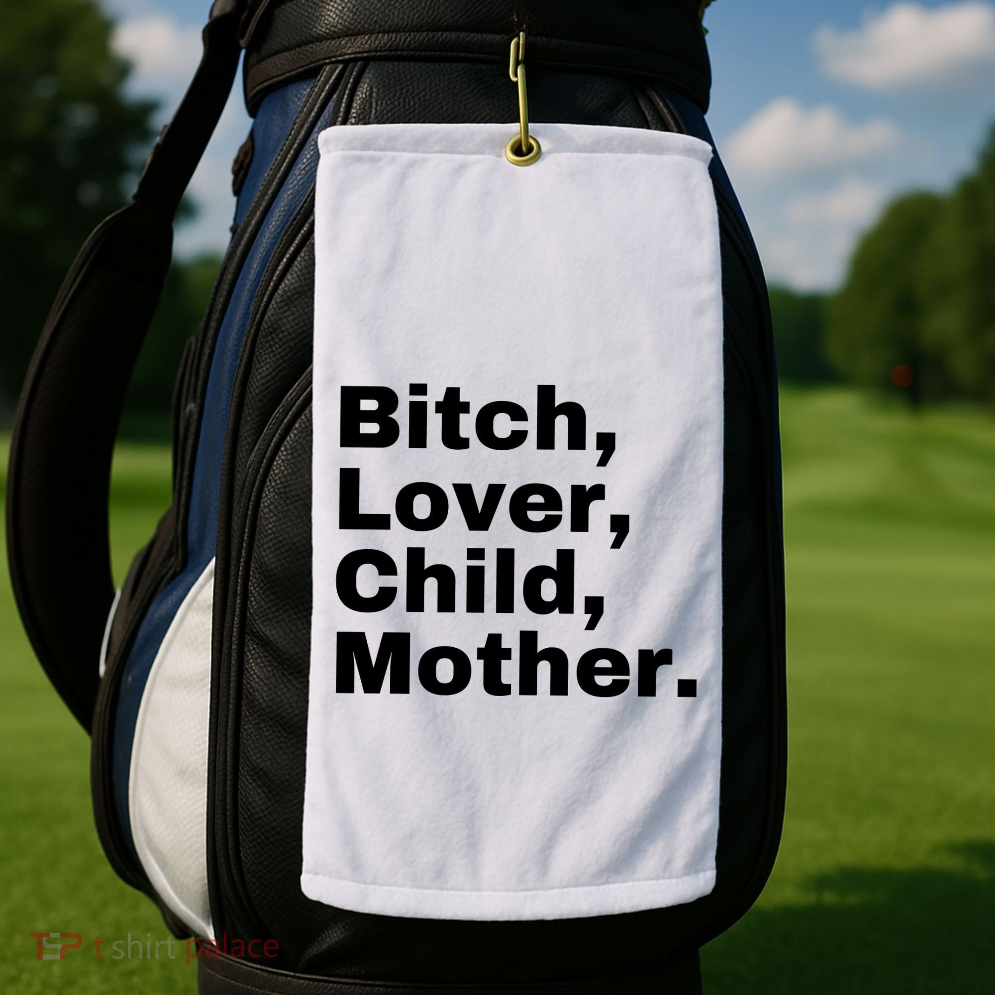 Bitch Lover Child Mother Golf Towel
