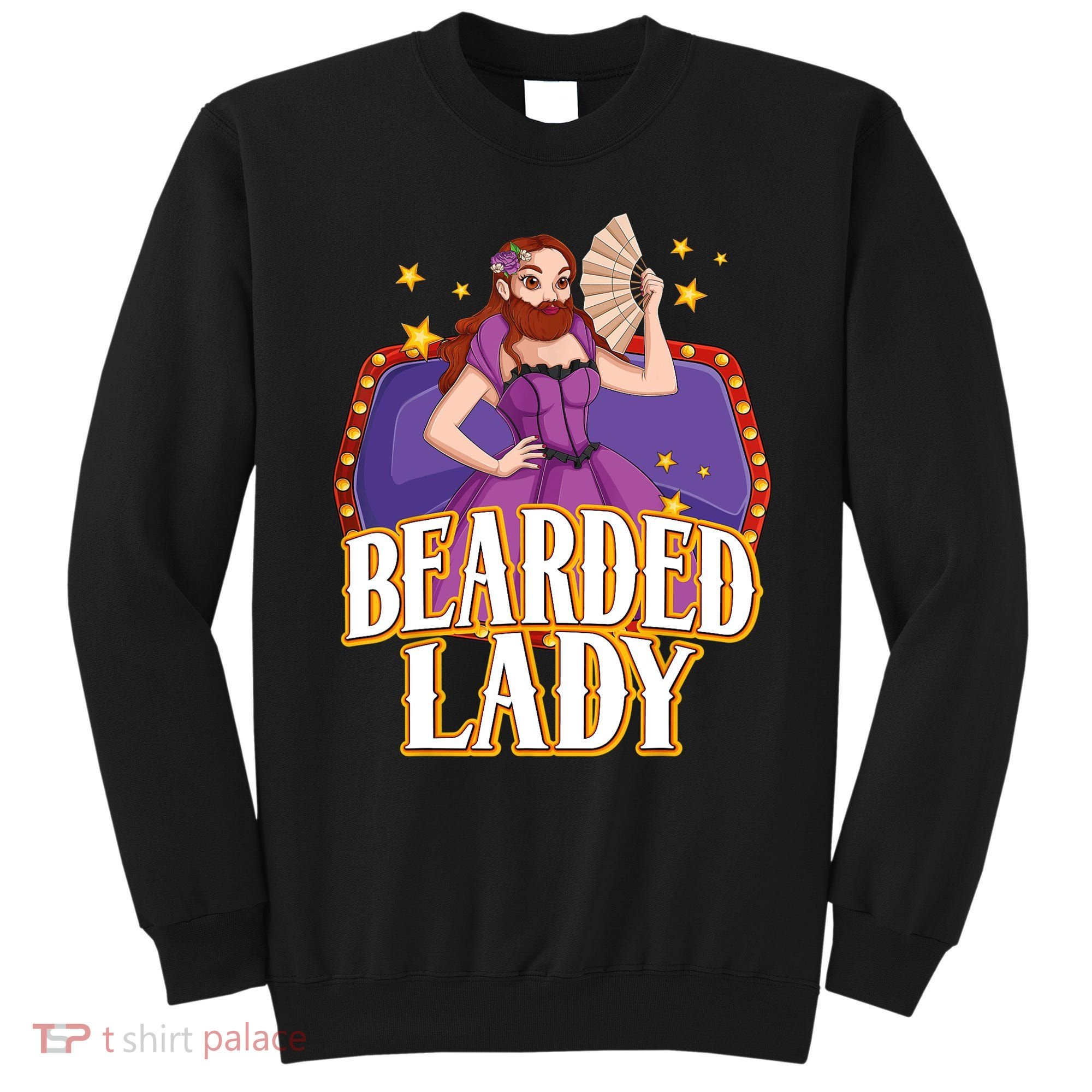 Bearded Lady Costume Circus Staff Carnival Lovers Sweatshirt