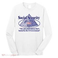 Barely Legal Clothing Social Security The Only Ponzi Scheme ThatS Backed By The Long Sleeve Shirt thumb 0