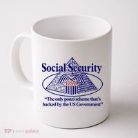 Barely Legal Clothing Social Security The Only Ponzi Scheme ThatS Backed By The Coffee Mug thumb 0