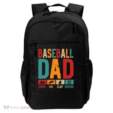 Baseball Lover Dad Drive Pay Slap Repeat Fathers Day Player Backpack