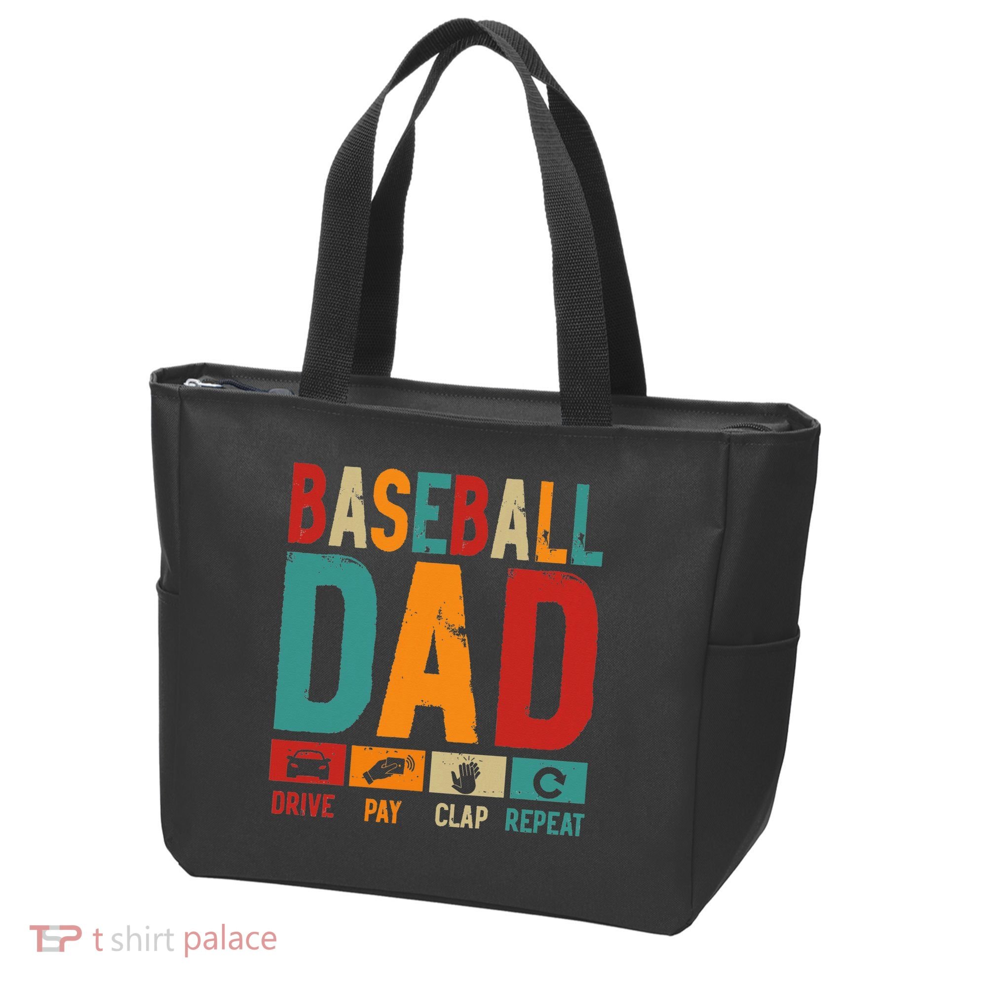 Baseball Lover Dad Drive Pay Slap Repeat Fathers Day Player Tote Bag