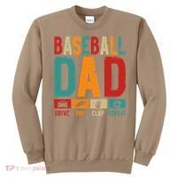 Baseball Lover Dad Drive Pay Slap Repeat Fathers Day Player Sweatshirt thumb 0