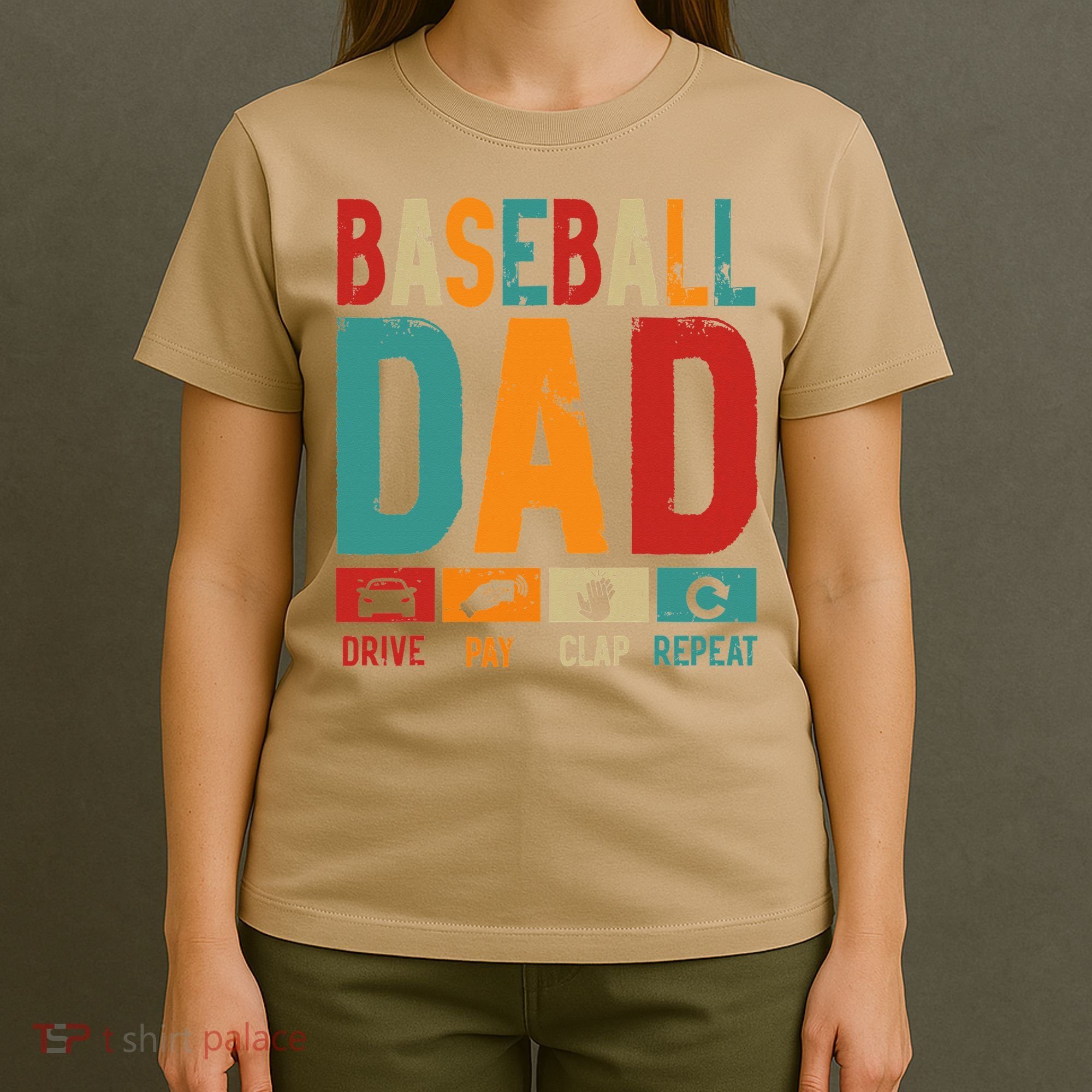 Baseball Lover Dad Drive Pay Slap Repeat Fathers Day Player T-Shirt
