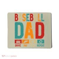 Baseball Lover Dad Drive Pay Slap Repeat Fathers Day Player Mousepad thumb 0